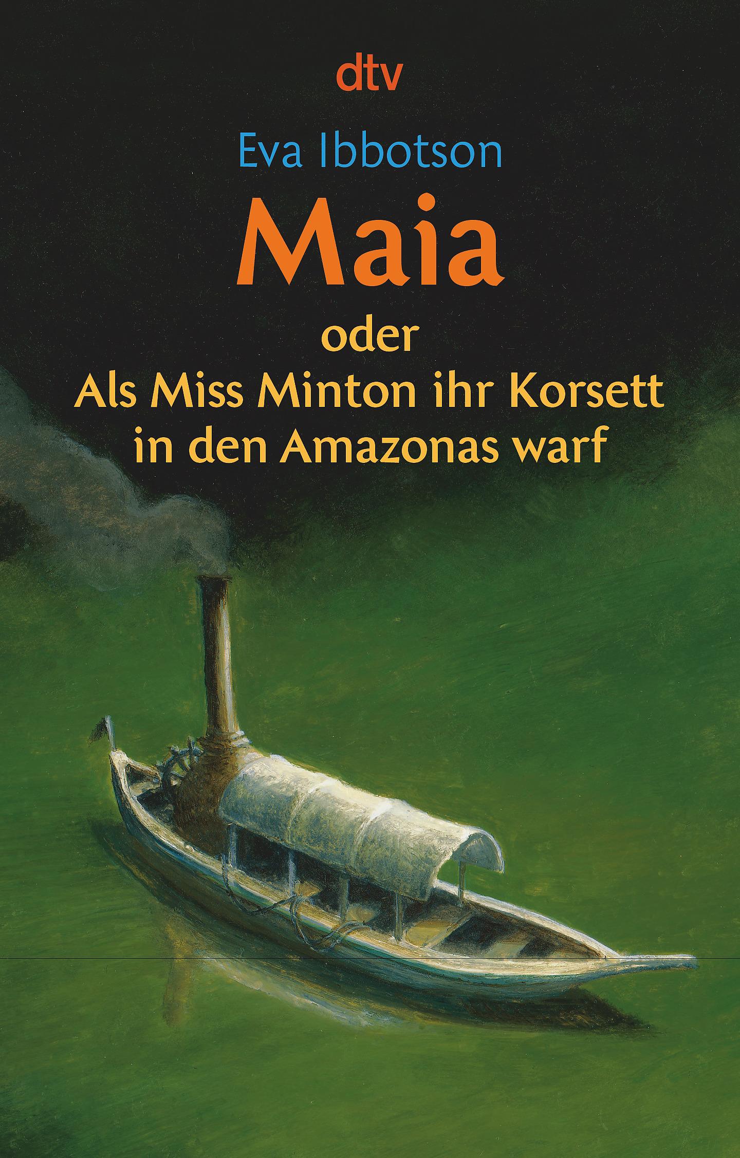 Vorderes Coverbild Maia oder Als Miss Minton ihr Korsett in den Amazonas warf