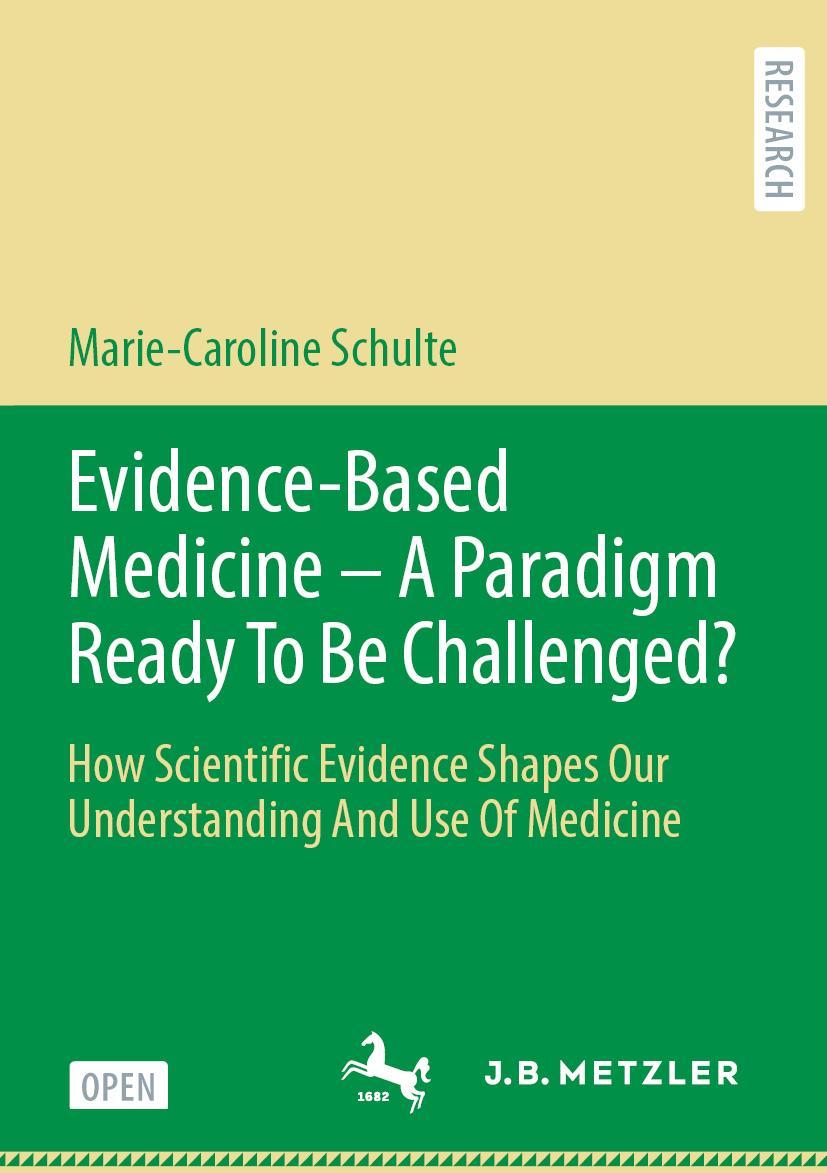 Vorderes Coverbild Evidence-Based Medicine - A Paradigm Ready To Be Challenged?