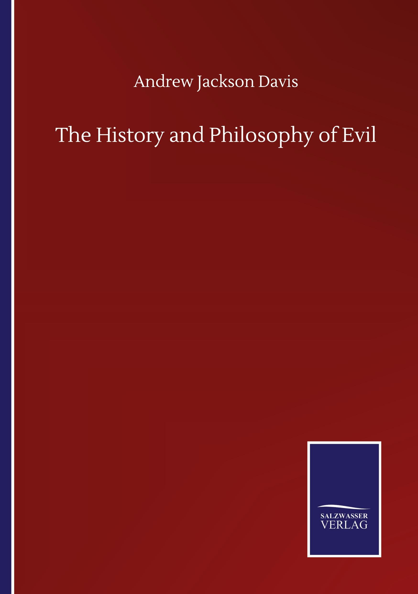 Vorderes Coverbild The History and Philosophy of Evil