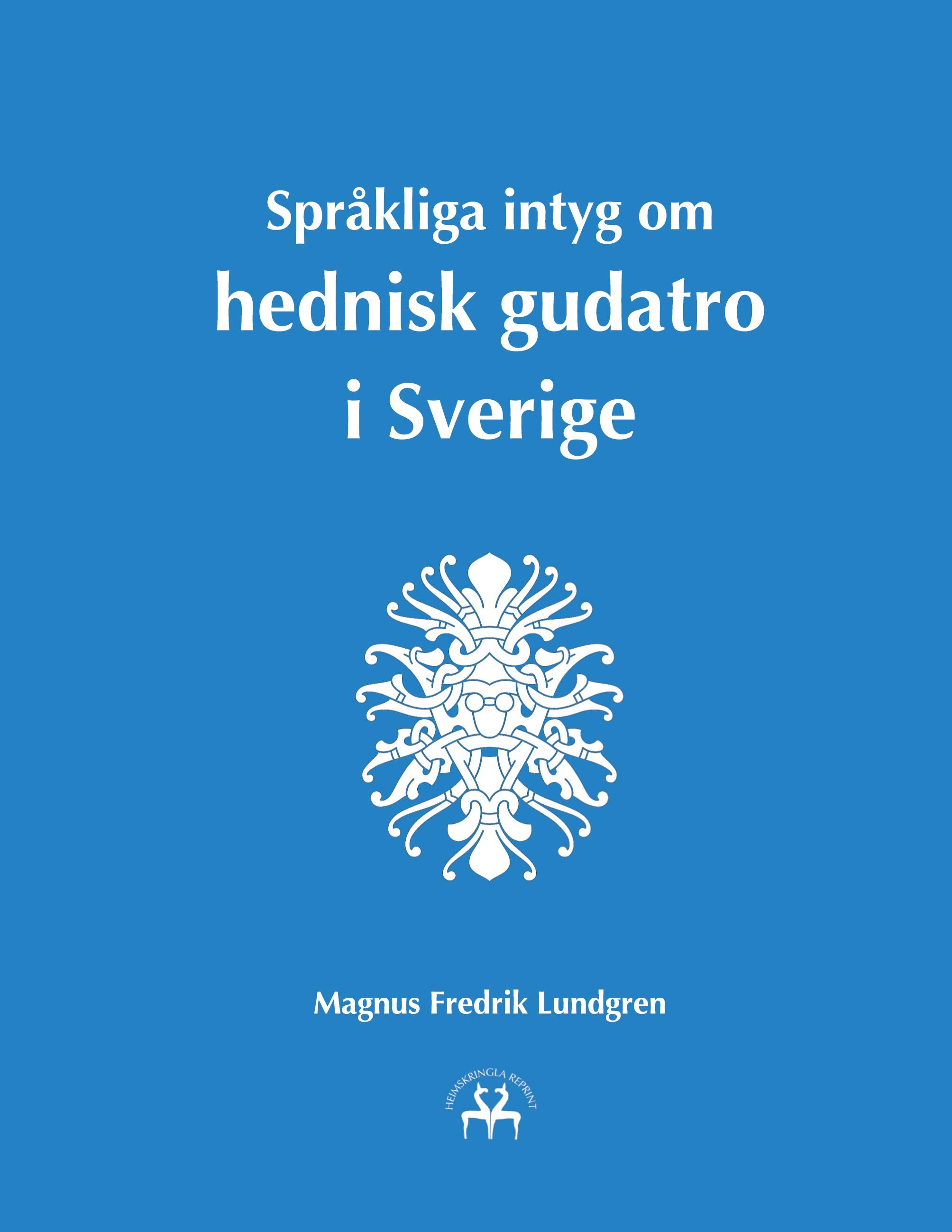 Vorderes Coverbild Språkliga intyg om hednisk gudatro i Sverige