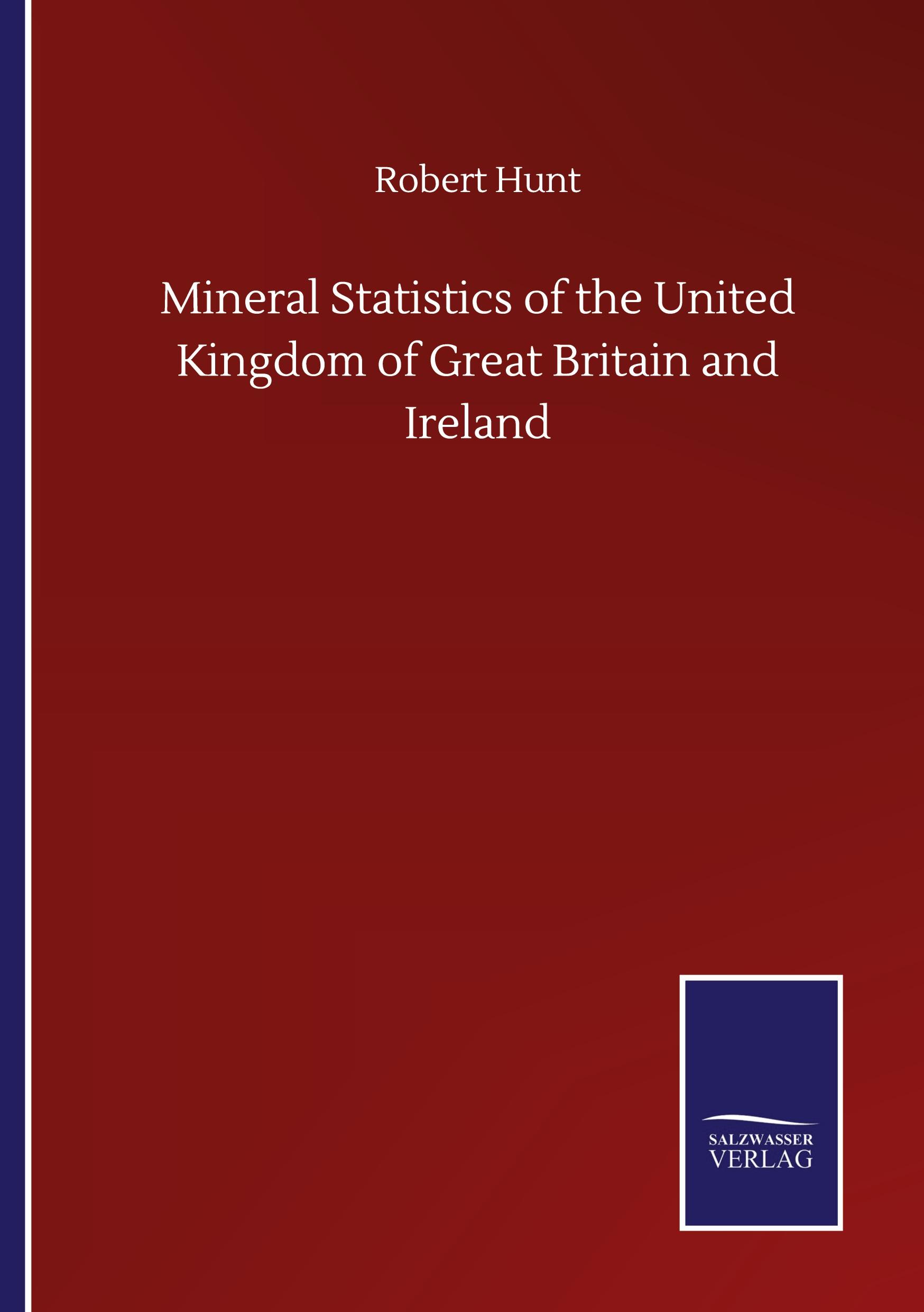 Vorderes Coverbild Mineral Statistics of the United Kingdom of Great Britain and Ireland