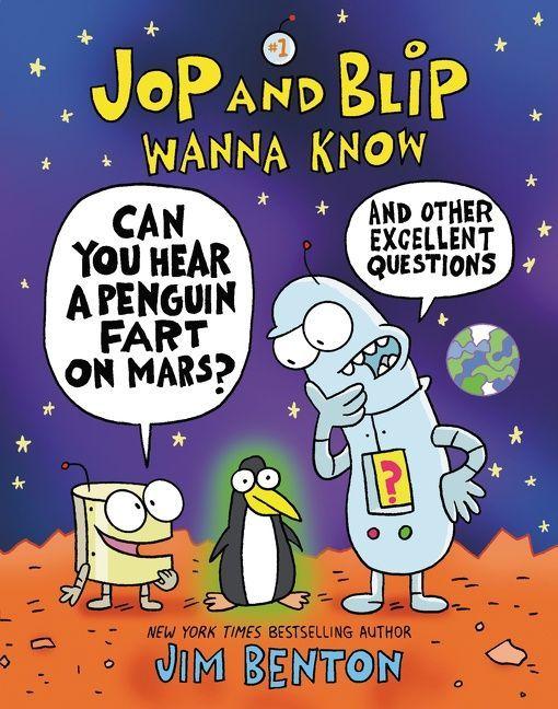 Vorderes Coverbild Jop and Blip Wanna Know #1: Can You Hear a Penguin Fart on Mars?