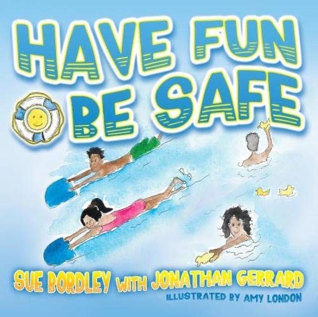 Vorderes Coverbild Have Fun, Be Safe