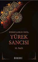 Vorderes Coverbild Bizimki Sairlik Degil Yürek Sancisi