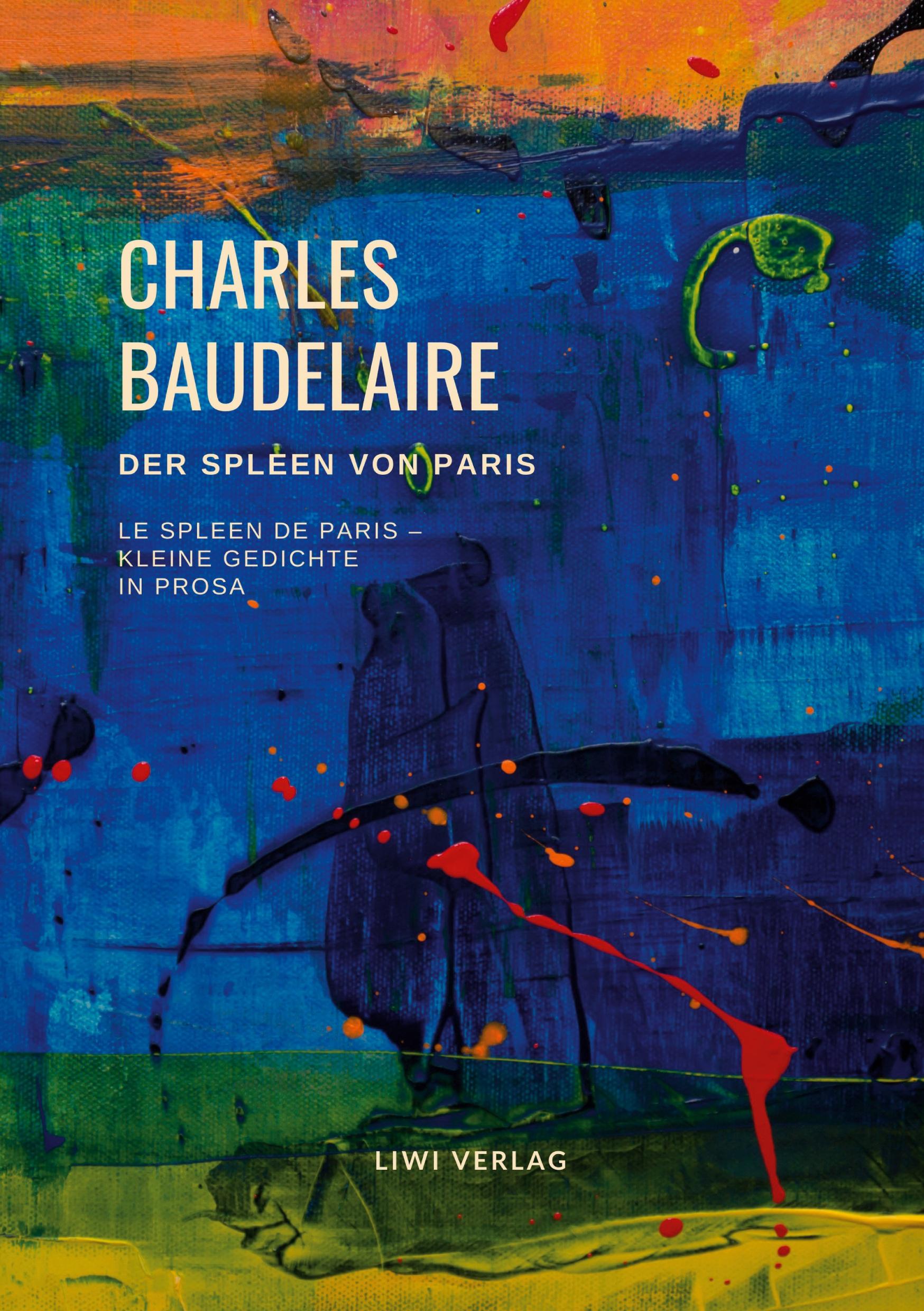 Vorderes Coverbild Der Spleen von Paris (Le Spleen de Paris - Kleine Gedichte in Prosa)