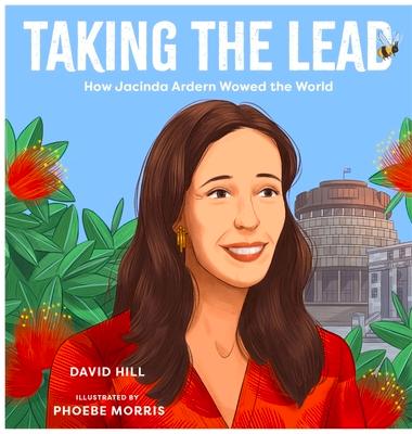 Vorderes Coverbild Taking the Lead: How Jacinda Ardern Wowed the World