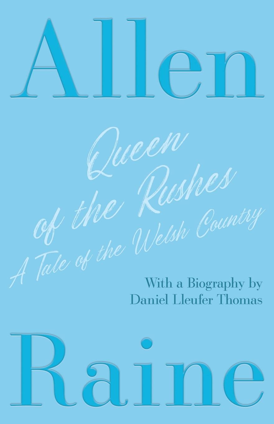 Vorderes Coverbild Queen of the Rushes - A Tale of the Welsh Country