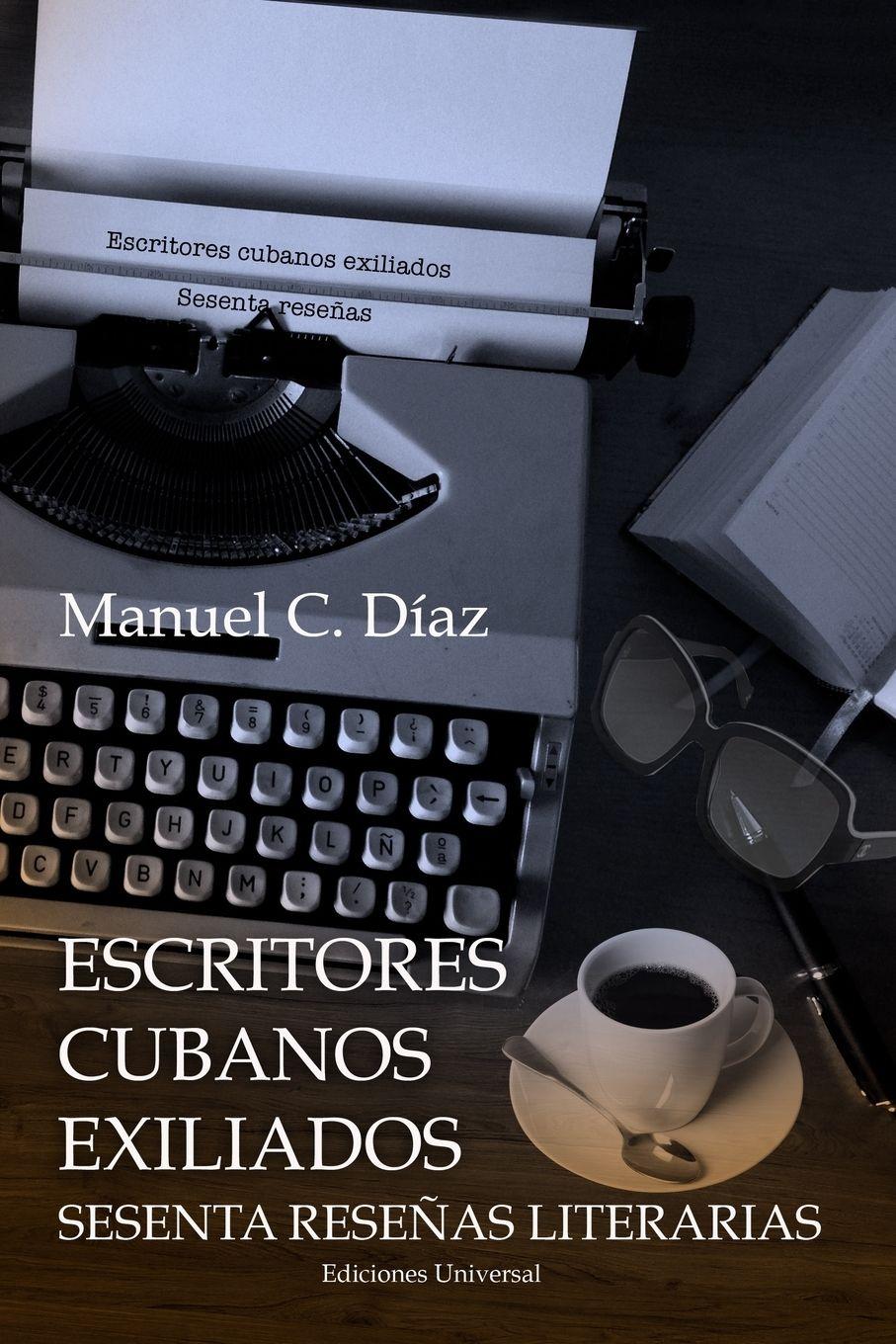 Vorderes Coverbild ESCRITORES CUBANOS EXILIADOS SESENTA RESEÑAS LITERARIAS