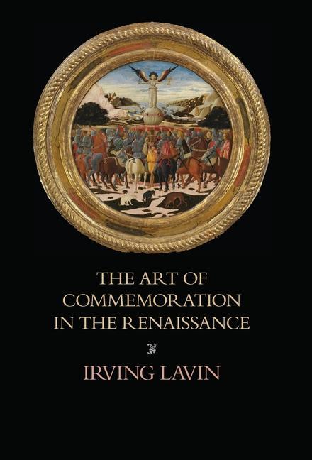 Vorderes Coverbild The Art of Commemoration in the Renaissance