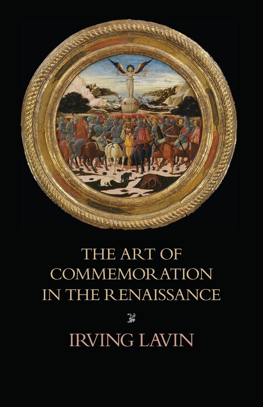 Vorderes Coverbild The Art of Commemoration in the Renaissance