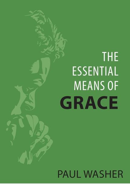 Vorderes Coverbild The Essential Means of Grace