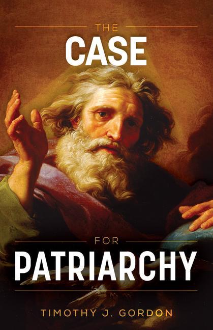 Vorderes Coverbild The Case for Patriarchy
