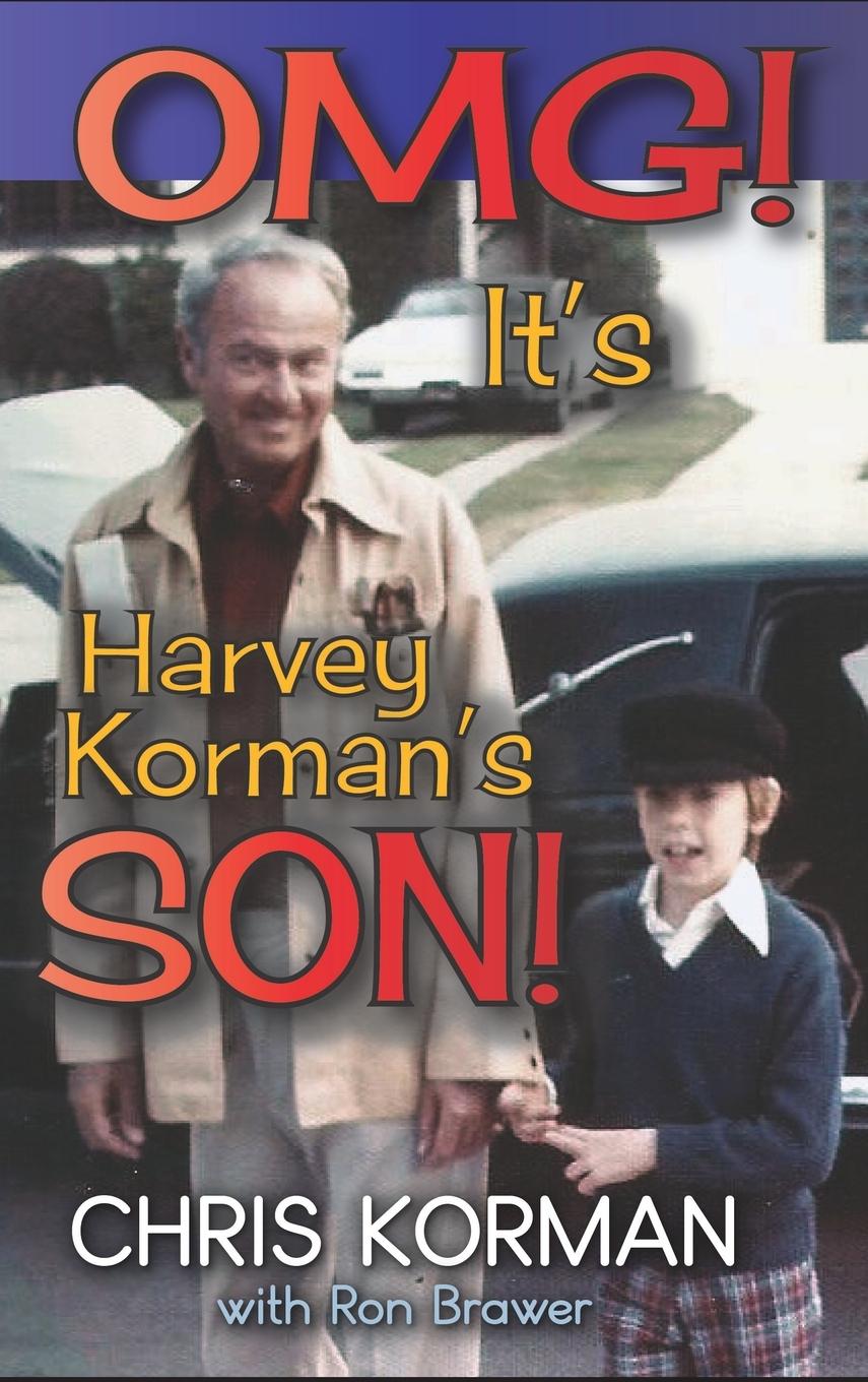 Vorderes Coverbild OMG! It's Harvey Korman's Son! (hardback)