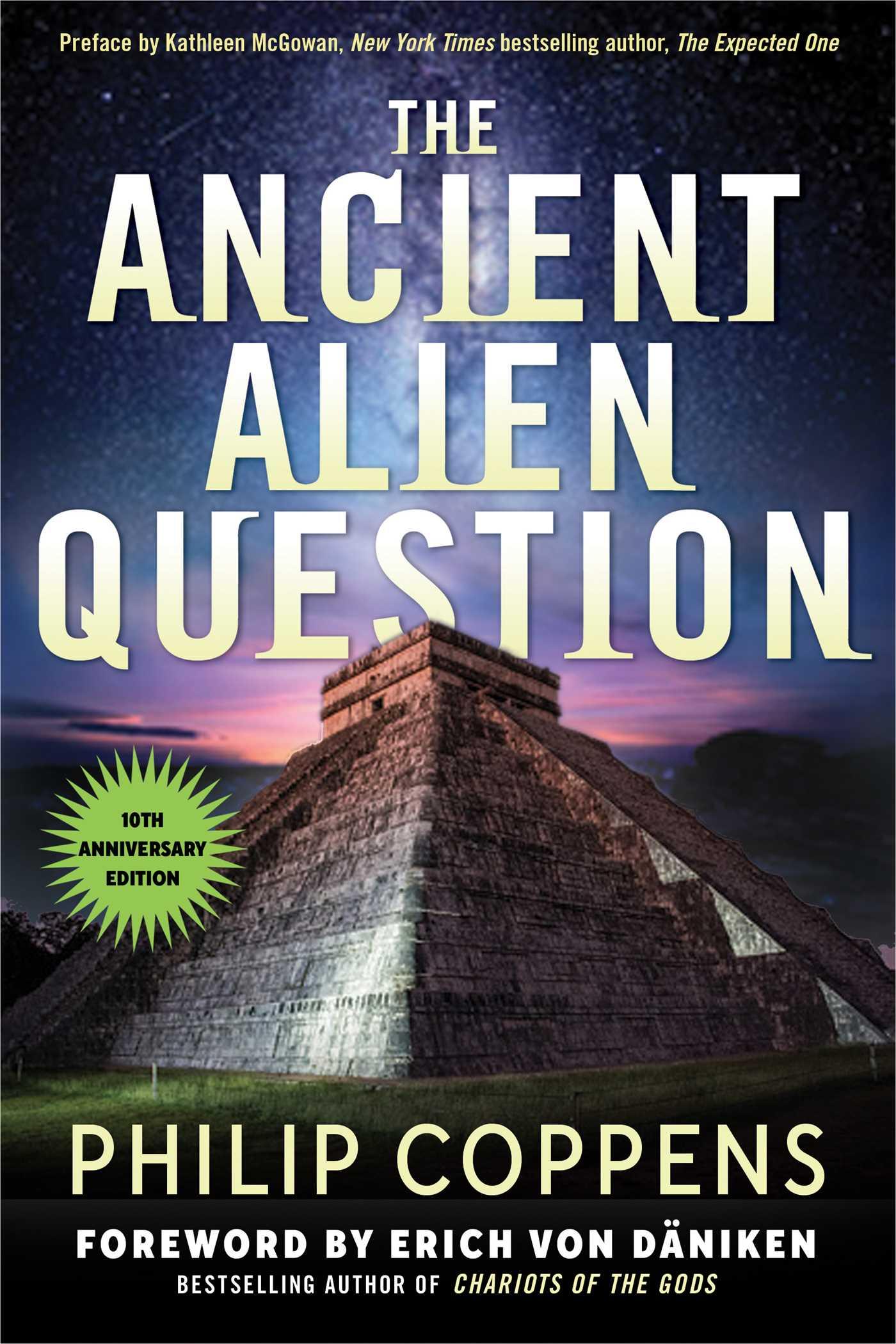 Vorderes Coverbild The Ancient Alien Question, 10th Anniversary Edition