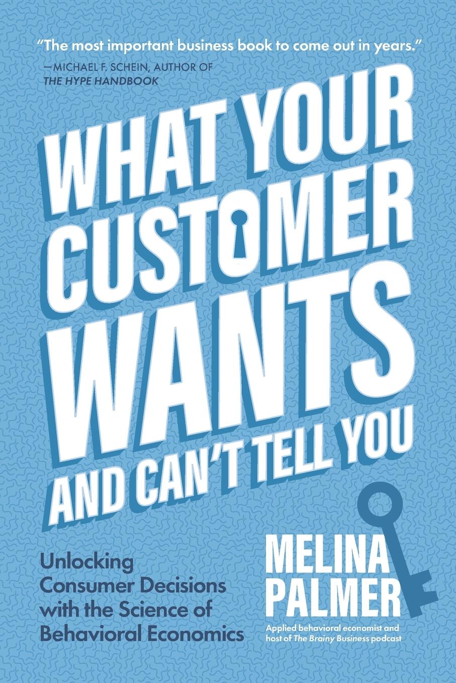 Vorderes Coverbild What Your Customer Wants and Can't Tell You