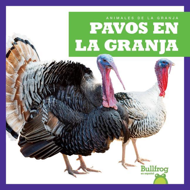 Vorderes Coverbild Pavos En La Granja (Turkeys on the Farm)
