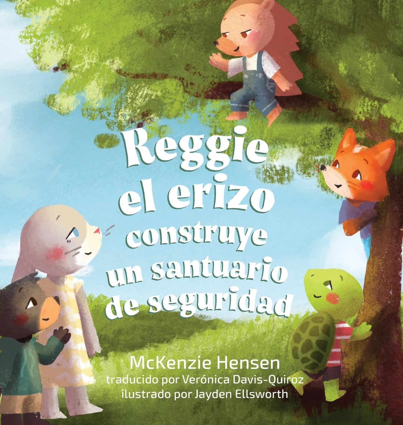 Vorderes Coverbild Reggie el erizo construye un santuario de seguridad