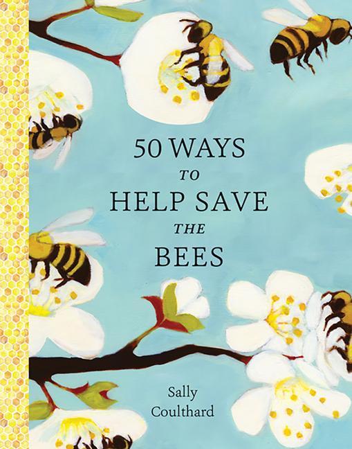 Vorderes Coverbild 50 Ways to Help Save the Bees