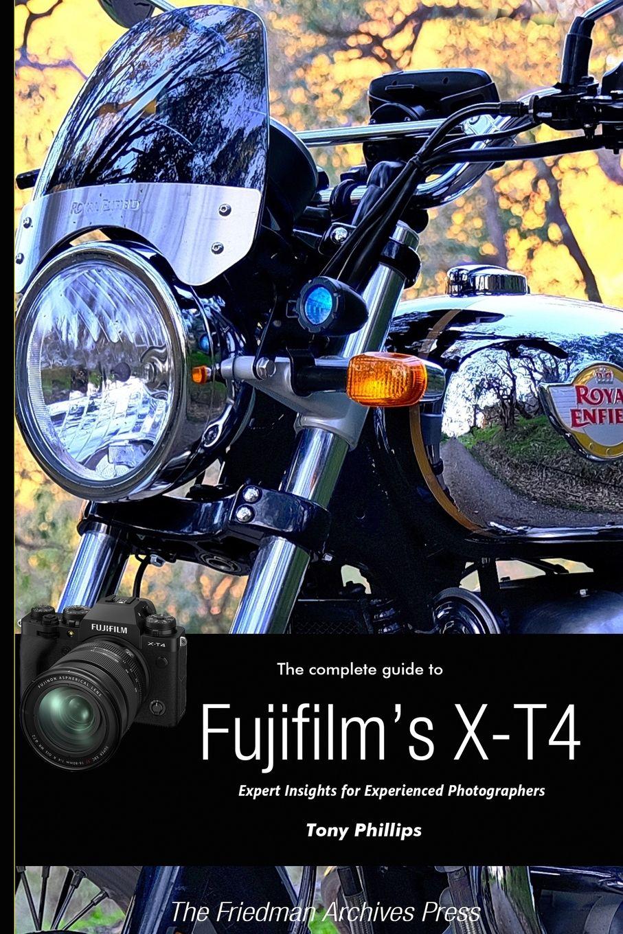 Vorderes Coverbild The Complete Guide to Fujifilm's X-T4 (B&W Edition)