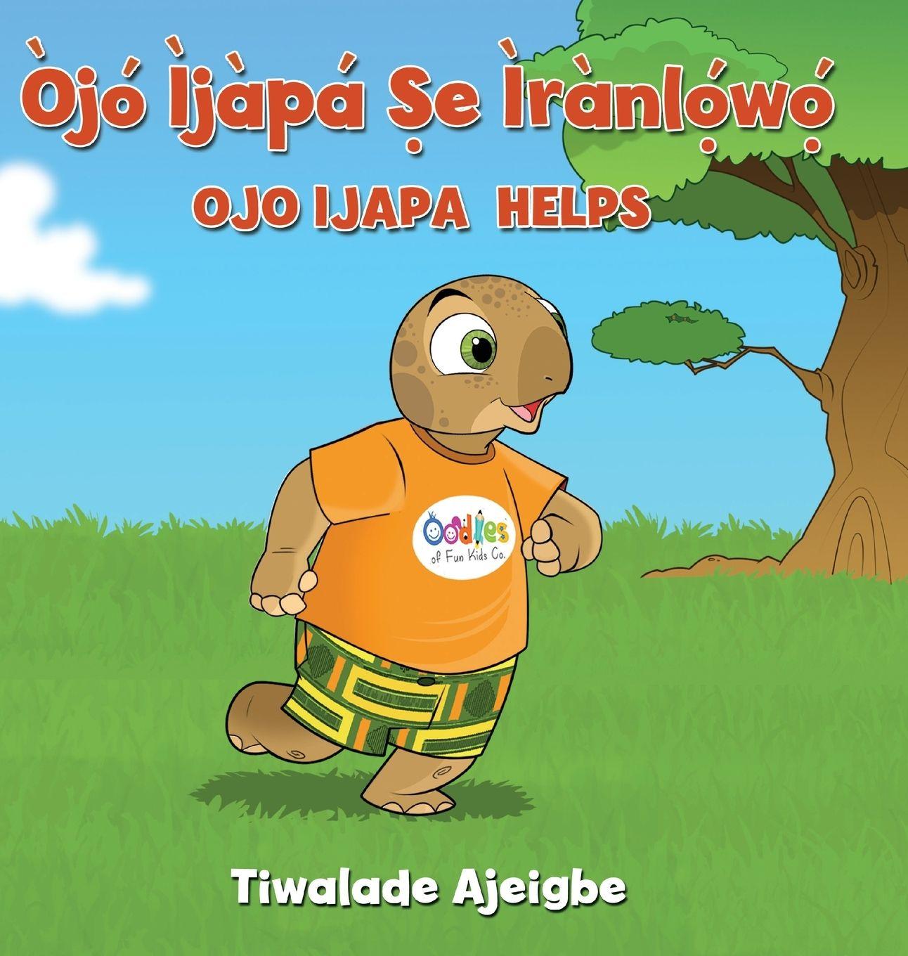 Vorderes Coverbild Òjó Ìjàpá Ṣe ìrànlọ́wọ́