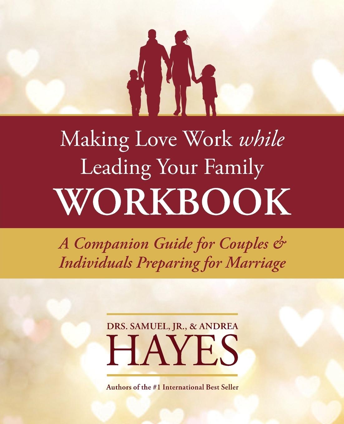 Vorderes Coverbild Making Love Work While Leading Your Family Workbook