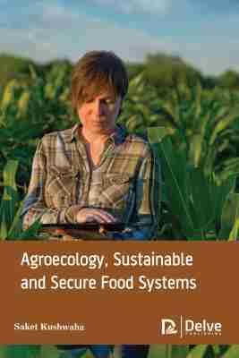 Vorderes Coverbild Agroecology, Sustainable and Secure Food Systems