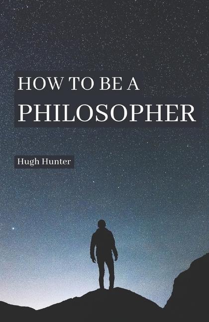 Vorderes Coverbild How to be a Philosopher