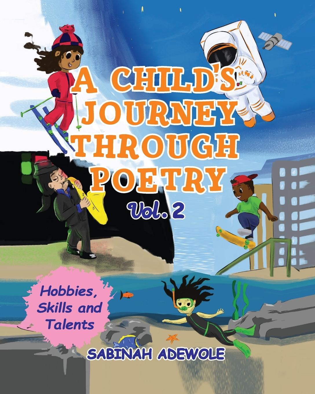 Vorderes Coverbild A Child's Journey Through Poetry- Volume 2 (Hobbies, Skills & Talents )