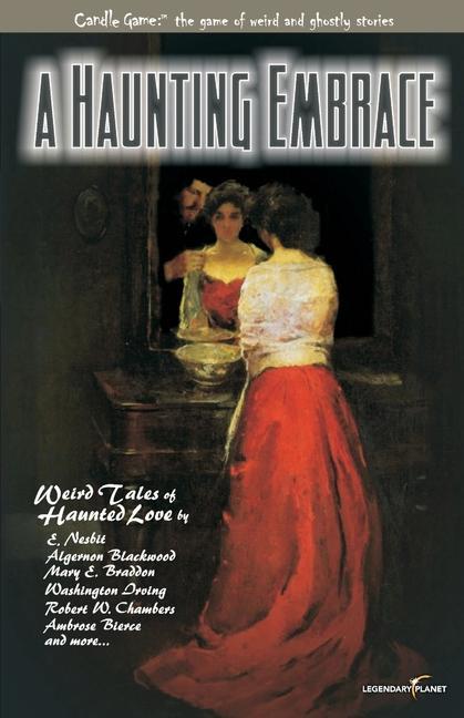 Vorderes Coverbild Candle Game(TM): A Haunting Embrace: Weird Tales of Haunted Love
