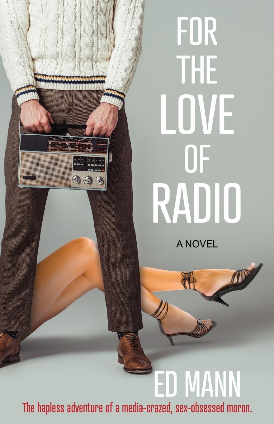 Vorderes Coverbild For the Love of Radio
