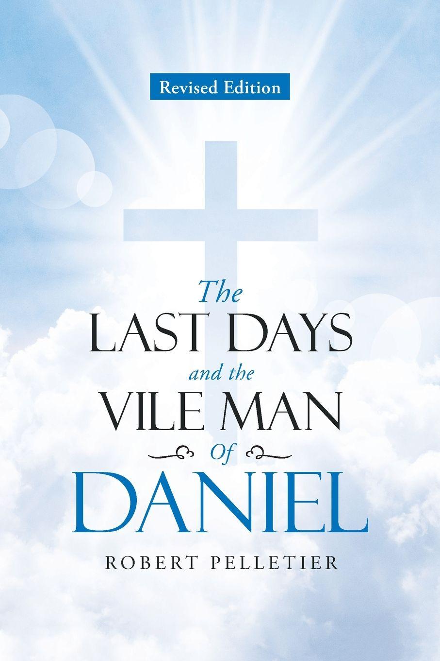 Vorderes Coverbild The Last Days and The Vile Man of Daniel