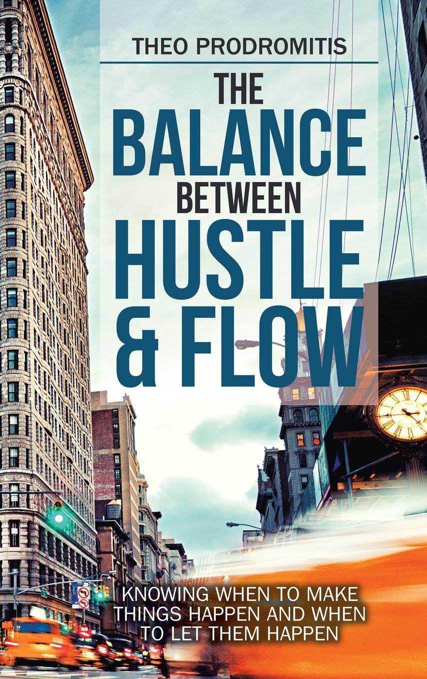 Vorderes Coverbild The Balance Between  Hustle & Flow