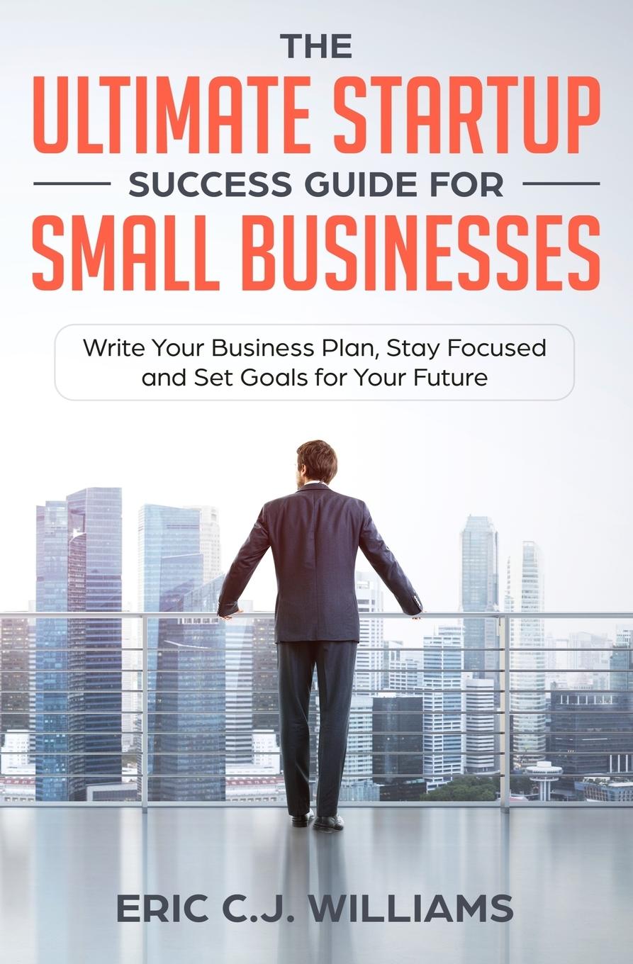 Vorderes Coverbild The Ultimate Startup Success Guide For Small Businesses