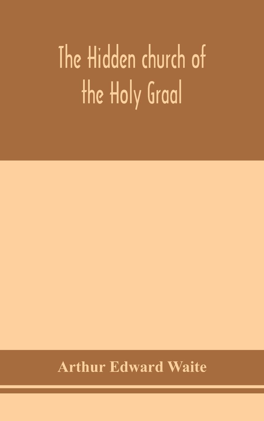 Vorderes Coverbild The hidden church of the Holy Graal