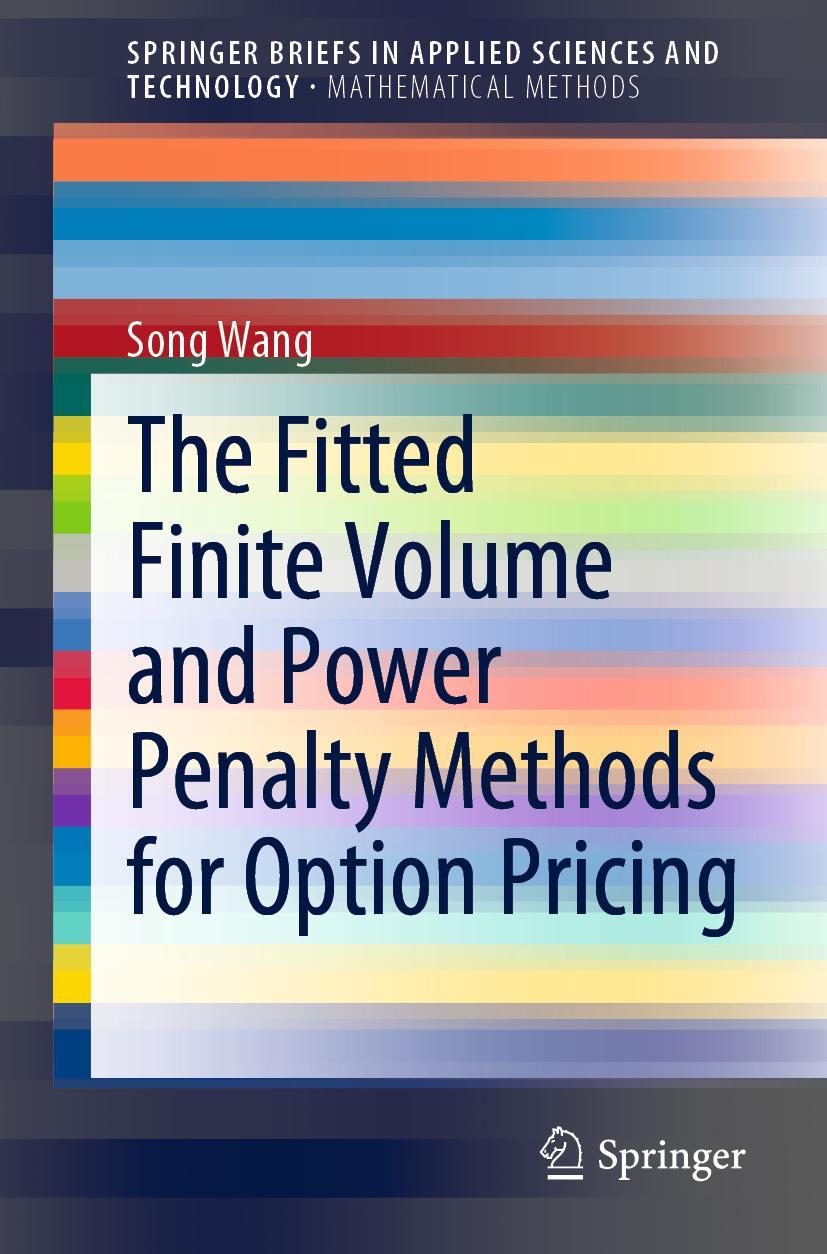 Vorderes Coverbild The Fitted Finite Volume and Power Penalty Methods for Option Pricing