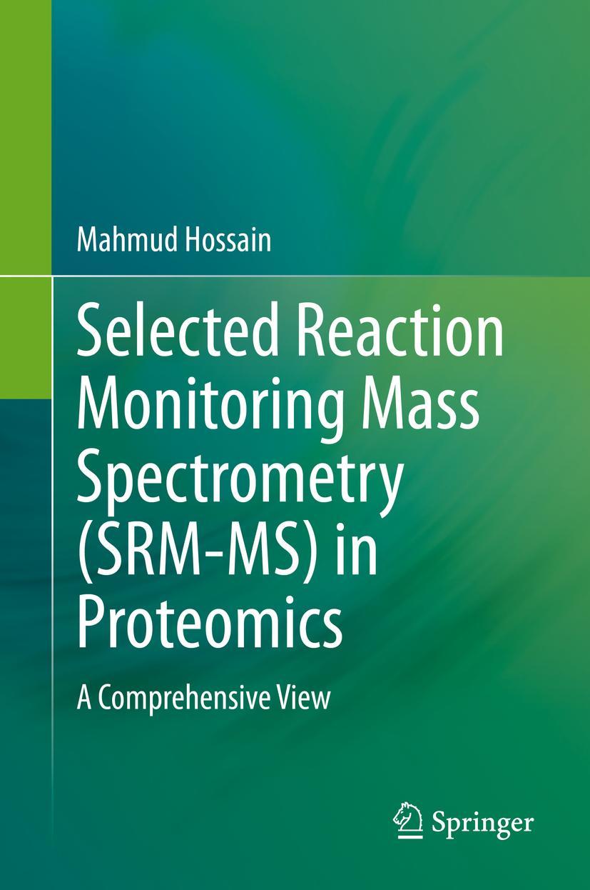 Vorderes Coverbild Selected Reaction Monitoring Mass Spectrometry (SRM-MS)  in Proteomics