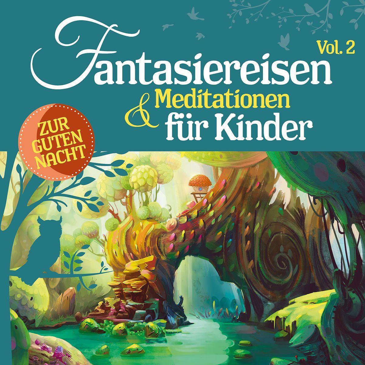 Vorderes Coverbild Fantasiereisen & Meditationen für Kinder Vol. 2