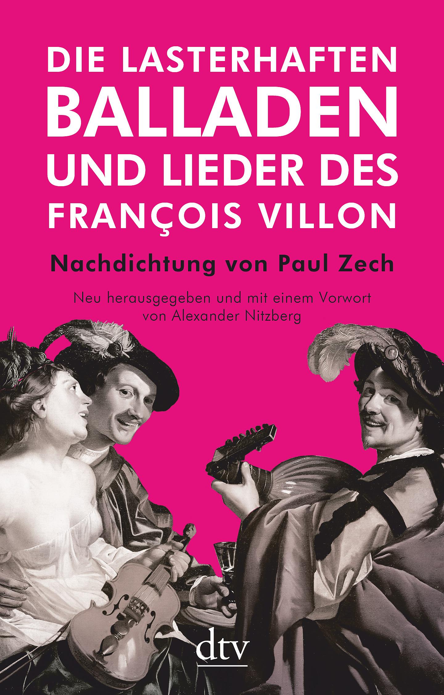 Vorderes Coverbild Die lasterhaften Balladen und Lieder des François Villon