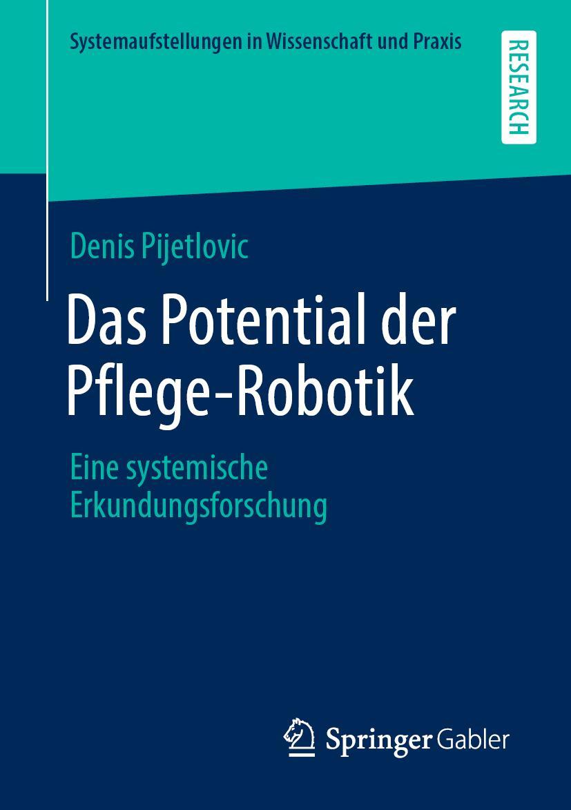 Vorderes Coverbild Das Potential der Pflege-Robotik