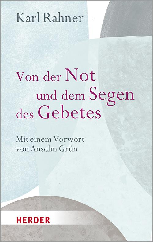 Vorderes Coverbild Von der Not und dem Segen des Gebetes