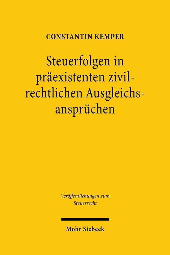 Vorderes Coverbild Steuerfolgen in präexistenten zivilrechtlichen Ausgleichsansprüchen