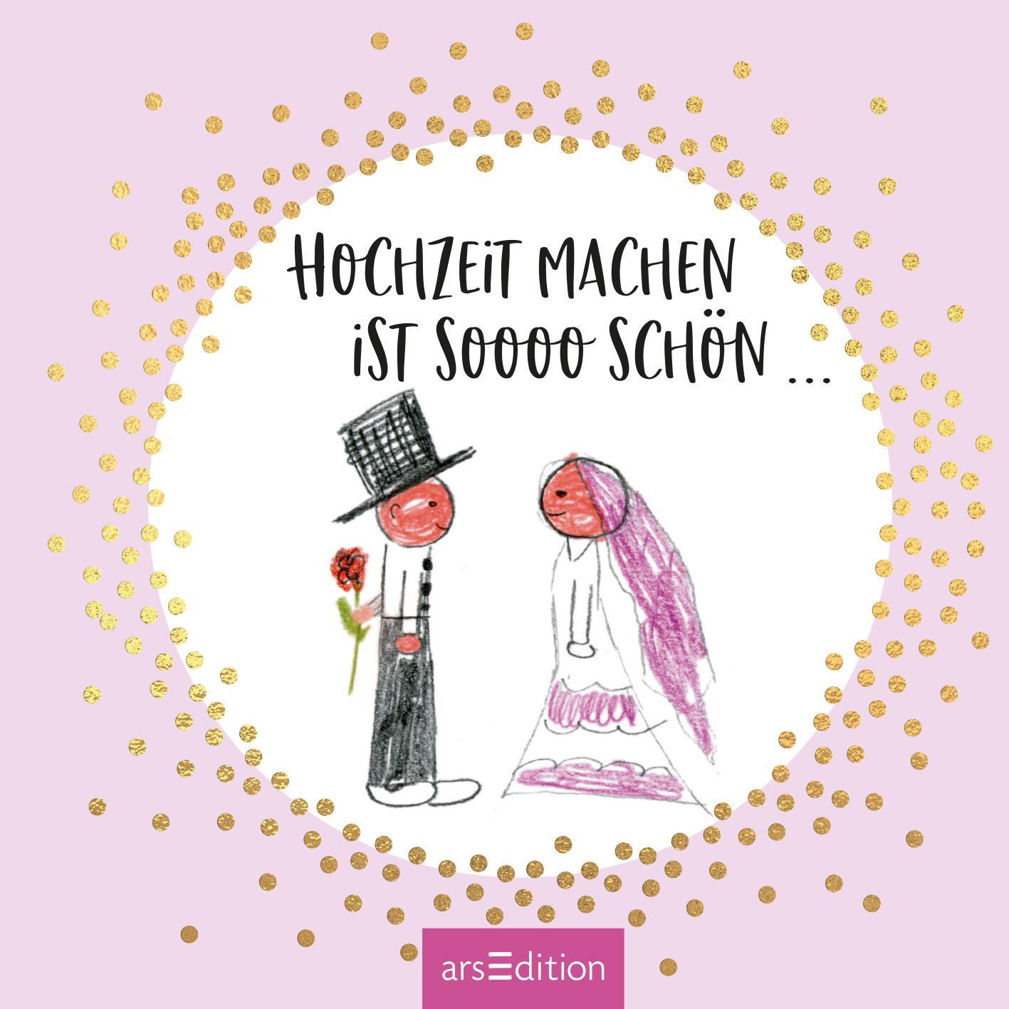 Beispielinhalt (Bild) Hochzeit machen ist sooo schön!