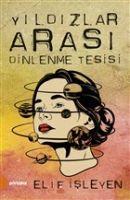 Vorderes Coverbild Yildizlar Arasi Dinlenme Tesisi
