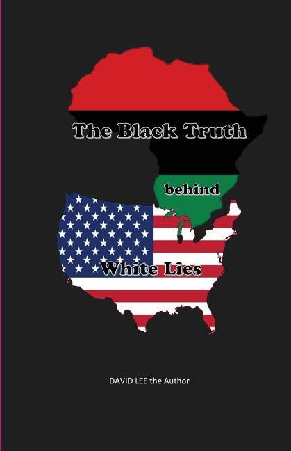 Vorderes Coverbild The Black Truth behind White Lies