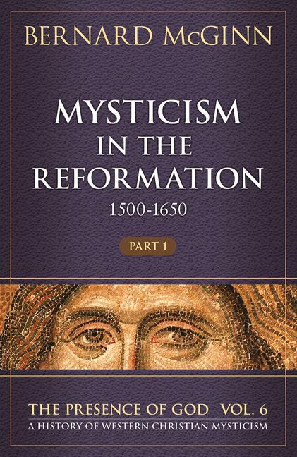 Vorderes Coverbild Mysticism in the Reformation (1500-1650) 1500-1650
