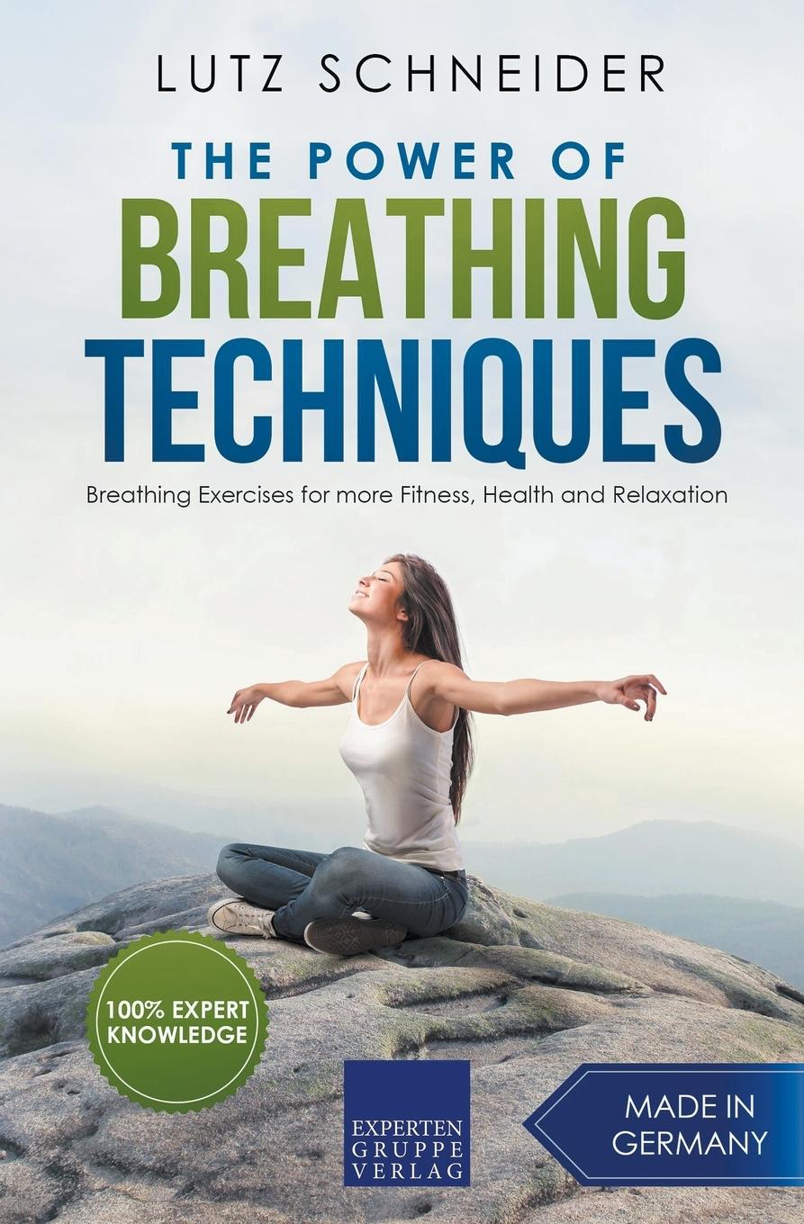 Vorderes Coverbild The Power of Breathing Techniques - Breathing Exercises for more Fitness, Health and Relaxation