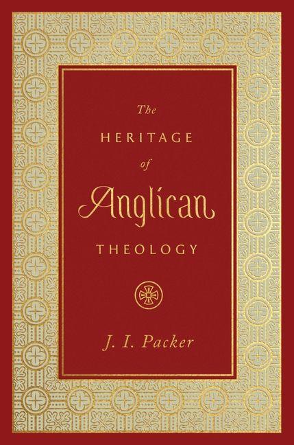 Vorderes Coverbild The Heritage of Anglican Theology