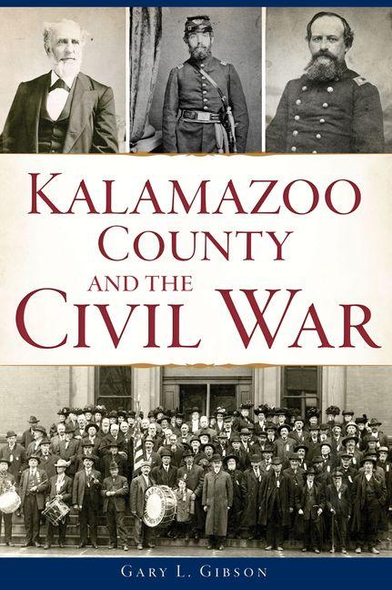 Vorderes Coverbild Kalamazoo County and the Civil War