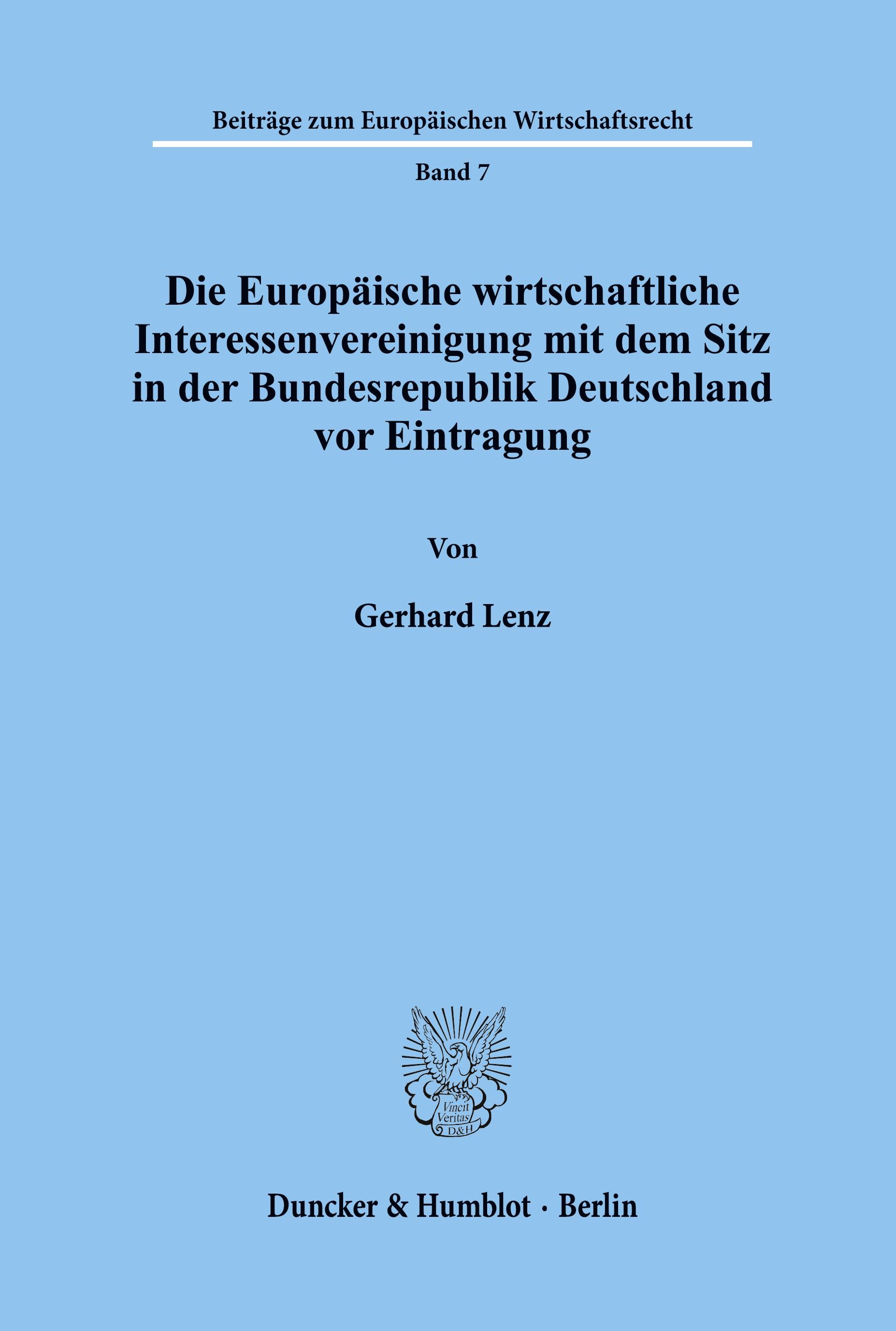 Vorderes Coverbild Die Europäische wirtschaftliche Interessenvereinigung mit dem Sitz in der Bundesrepublik Deutschland vor Eintragung.