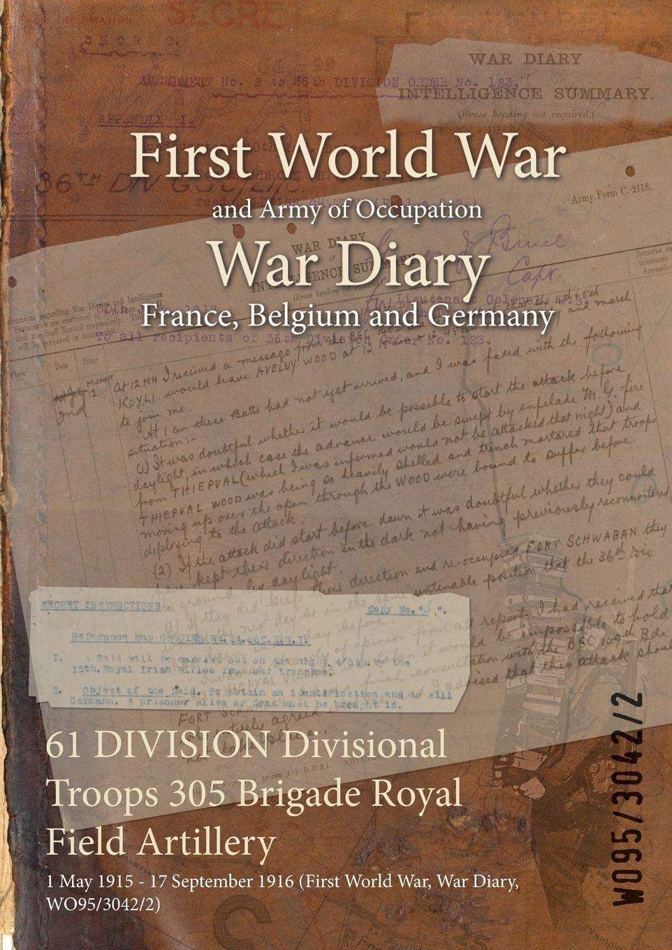Vorderes Coverbild 61 DIVISION Divisional Troops 305 Brigade Royal Field Artillery